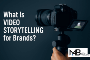 What Is Video Storytelling for Brands